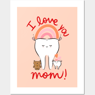 Cute Molar Mom with baby tooth illustration - I love you, Mom! - for Dentists, Hygienists, Dental Assistants, Dental Students and anyone who loves teeth by Happimola Posters and Art